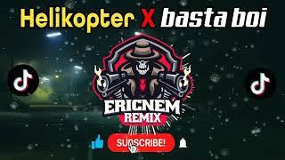 Helikopter X basta boi Remix by Dj Ericnem