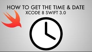 How To Get The Time And Date In Xcode 8 (Swift 3.0)