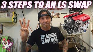 3 Steps To Your First LS Swap