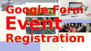 How to Create Google Form for Event Registration | Google Forms Training