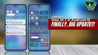 Samsung One UI 7.0 Android 15 - FINALLY, BIG UPDATE!!!