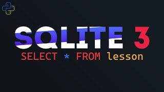 SQLite 3 | Как работать с базой данных в Python / Вставка, выборка, работа с SQL запросами, практика