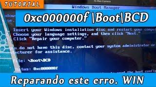 0xc000000f Erro Boot BCD Error Windows Fail Boot - Reparando