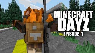 Minecraft DAYZ - FOLLOWING A TRAP! EP.1