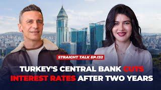 Lower Interest, Higher Prices: The Turkish Real Estate Phenomenon | STRAIGHT TALK Ep. 132