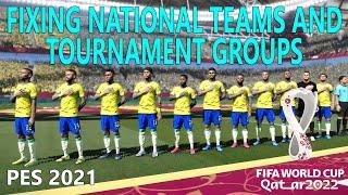 Setting Up a Qatar 22 World Cup in PES 2021 - Fix the National Team Roster and Team Groupings