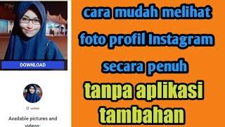 Cara melihat foto profil Instagram secara penuh / full size tanpa aplikasi tambahan #instagram #ig