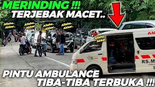 ALLAHUAKBAR., MERINDING !!! Terjebak Macet Pintu Mobil Ambulance Tiba-Tiba Terbuka Di Sitinjau Lauik