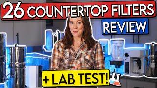 Best Countertop Water Filter in 2024?! 26 Brands (Lab-)Tested + Reviewed