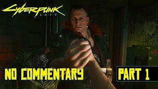 Cyberpunk 2077 Gameplay No Commentary Part 1 PC HD (Nomad Lifepath)