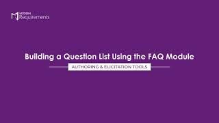 Building a Question List using the FAQ Module I Authoring and Elicitation