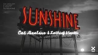 Cat Dealers, LOthief, Santti - Sunshine