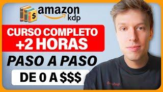 Curso GRATIS De Amazon KDP | Cómo Crear Libros En Amazon KDP y Ganar Dinero En 2024