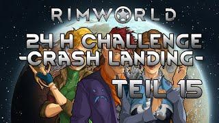 Twitch Stream: 24h Rimworld Challenge  - Teil 15: Belagerung! [German]