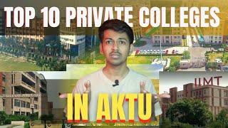 Top 10 Private Aktu Colleges || Best Aktu Colleges || Bilogger Bhaiya