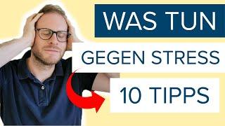 Was tun gegen Stress ??? - 10 einfache Tipps gegen Stress