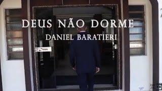 Deus não dorme - Daniel Baratieri (vídeo clipe)