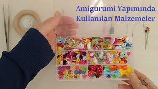 Amigurumi'de Kullanılan Malzemeler