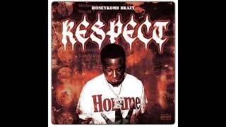 HONEYCOMB BRAZY-RESPECT [FULL MIXTAPE][NEW 2023]