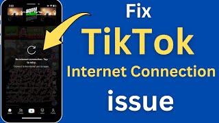 How to fix TikTok no internet connection |  How to fix TikTok no internet connection 2024 |