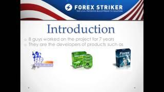 Forex Striker Review - The Forex Robot of 2012