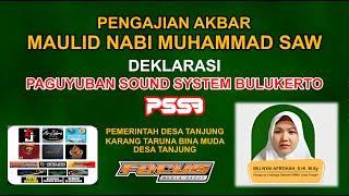 LIVE PENGAJIAN AKBAR MAULID NABI MUHAMMAD SAW || DEKLARASI PAGUYUBAN SOUND SYSTEM BULUKERTO