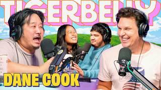 Dane Cook & The Bobby Burp | TigerBelly 468