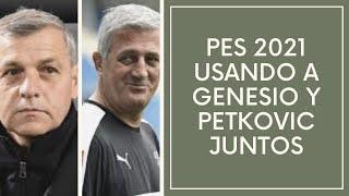 PES 2021 - COMO JUGAR CON GENESIO Y PETKOVIC JUNTOS | Potencia goleadora y solidez defensiva