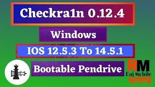 Windows | Checkra1n 0.12.4 Bootable USB | Jailbreak IOS14.5.1/12.5.3 | iPhone 5s/6/6s/6+/7/7+/8/8+/x