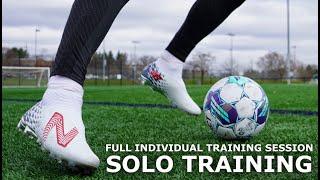 How To Train SOLO | Full Individual Training Session For Footballers