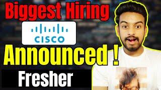 Cisco Biggest Hiring Announcement | OF Campus Drive for 2025, 2024 Batch | Fresher Jobs | Kn Academy