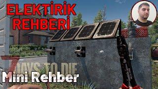 Elektrik Rehberi | Mini Rehber Days | 7 Days To Die Bölüm 1