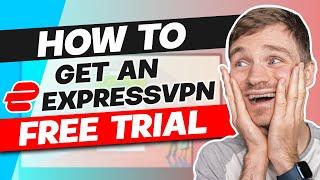 How to Get an ExpressVPN Free Trial Account in 2025 (VERY EASY)