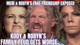 Kody & Robyn Brown's MASSIVE FEUD with HIS KIDS GETS WORSE AFTER TRAGEDY, Meri & Robyn's SECRET FEUD