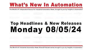 What's New in Automation for Monday August 5, 2024