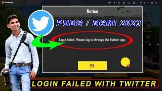 login failed please login through the twitter app ! how to login in pubg with twitter ! bgmi twitter