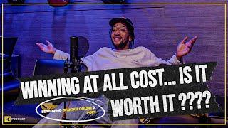 WINNING AT ALL COST... IS IT WORTH IT ???? || HCPOD