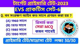 EVS  Practice Set-6 for Primary Tet 2023 by S.SK ||   Primary TET Preparation 2023 | EVS FOR WB TET