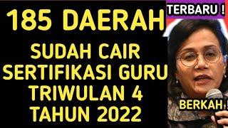 TUNJANGAN SERTIFIKASI GURU TRIWULAN 4 TAHUN 2022 KAPAN CAIR ⁉️ 185 DAERAH SUDAH PENCAIRAN TPG TW 4