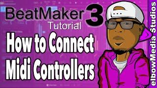 BeatMaker 3 Tutorial | How to Connect Midi Controllers