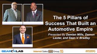 The 5 Pillars of Success The Built an Automotive Empire: Sean V. Bradley, Damian Mills, Damon Lester