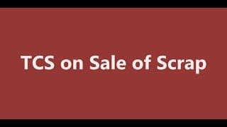 TCS on Sale of Scrap Entry in Tally | TCS Entry in Tally | TCS under GST