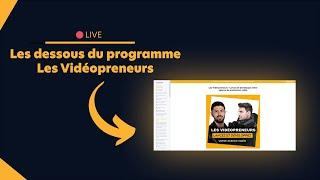 Les dessous du programme "Les Vidéopreneurs" - Avec @businessbar