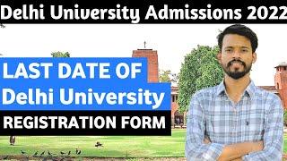 Du latest update 2022 || Last Date of Delhi University Registration form || #csas #duadmissions