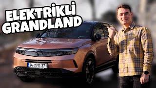 PREMIUM SEGMENTE RAKİP: Elektrikli Opel Grandland incelemesi