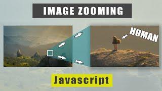 How to Zoom in Image using HTML, CSS, and Javascript