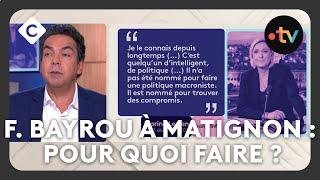 François Bayrou à Matignon : pour quoi faire ? -  L’édito de Patrick Cohen - C à vous