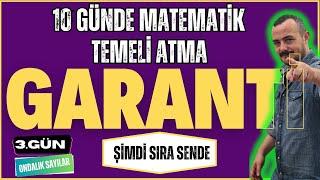 10 Günde Matematik Temeli Atma Garanti Kampı | 3. Gün | Şimdi Sıra Sende