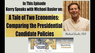 A Tale of Two Economies: Comparing the Presidential Candidate Policies - Michael Busler #6138