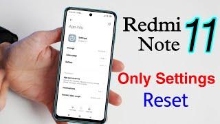 How to Redmi Note 11 Settings Reset | Redmi Note 11 me System Settings Reset Kaise Kare